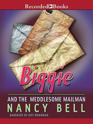 cover image of Biggie and the Meddlesome Mailman